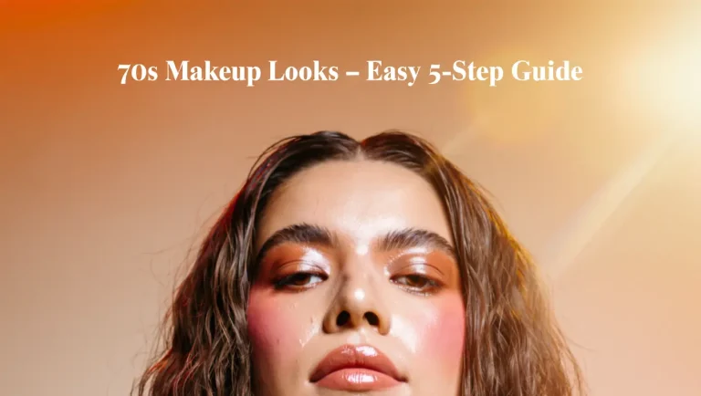 70s Makeup Looks